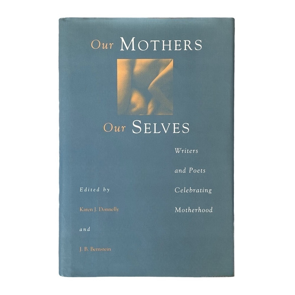 Our Mother, Our Selves Hardcover Book